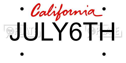 JULY6TH California License Plate
