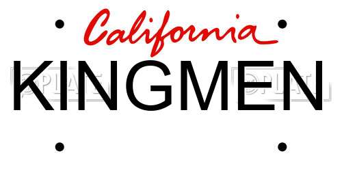 KINGMEN California License Plate