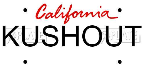 KUSHOUT California License Plate