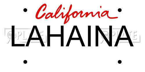 LAHAINA California License Plate