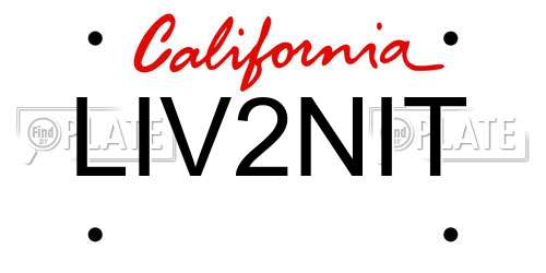 LIV2NIT California License Plate