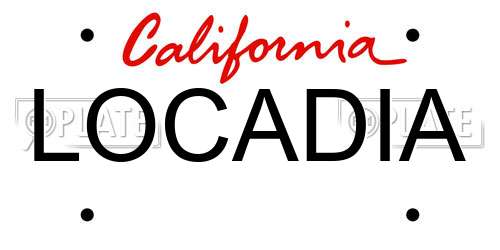 LOCADIA California License Plate