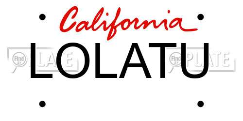 LOLATU California License Plate