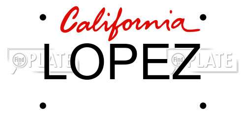 LOPEZ California License Plate