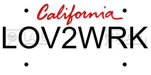 LOV2WRK California License Plate