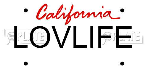 LOVLIFE California License Plate