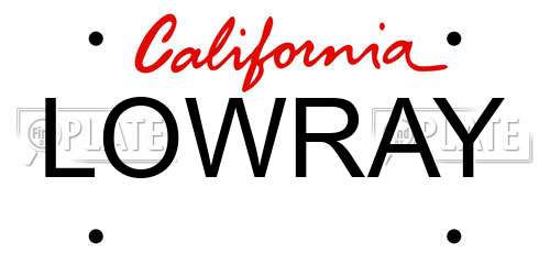LOWRAY California License Plate
