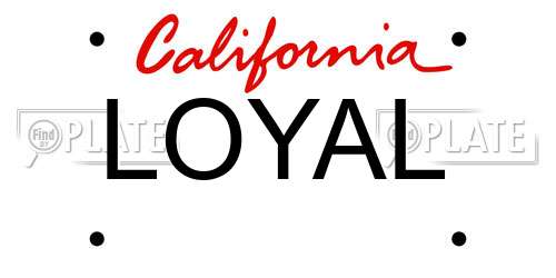 LOYAL California License Plate