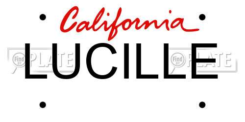 LUCILLE California License Plate