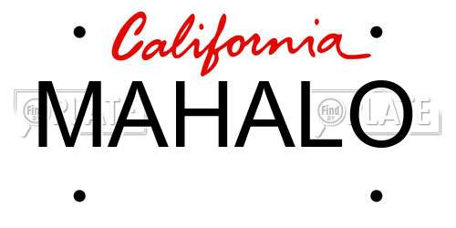 MAHALO California License Plate
