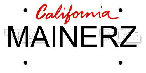 MAINERZ California License Plate