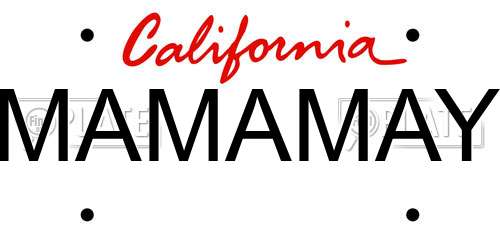 MAMAMAY California License Plate