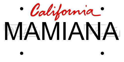 MAMIANA California License Plate