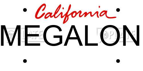 MEGALON California License Plate
