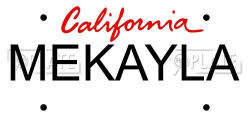 MEKAYLA California License Plate