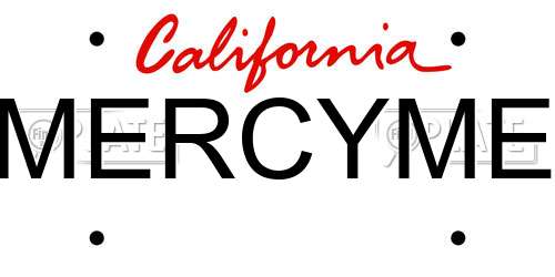 MERCYME California License Plate