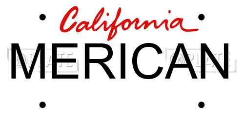 MERICAN California License Plate