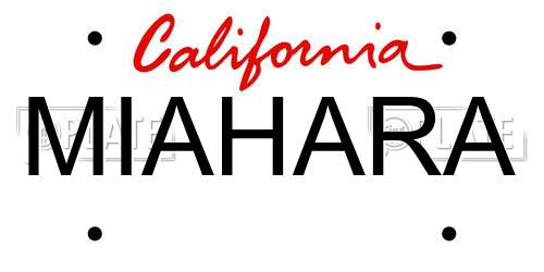 MIAHARA California License Plate