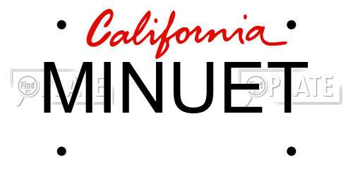 MINUET California License Plate