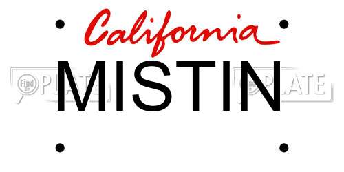 MISTIN California License Plate