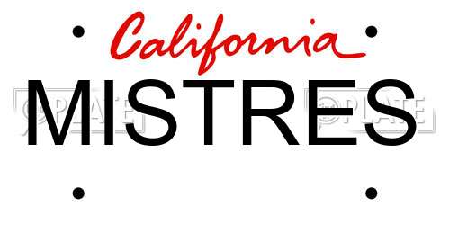 MISTRES California License Plate