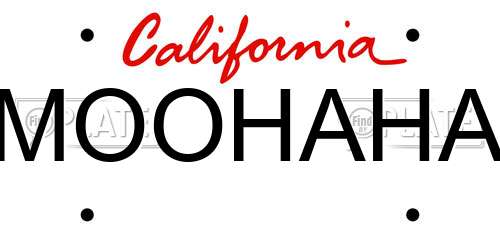 MOOHAHA California License Plate