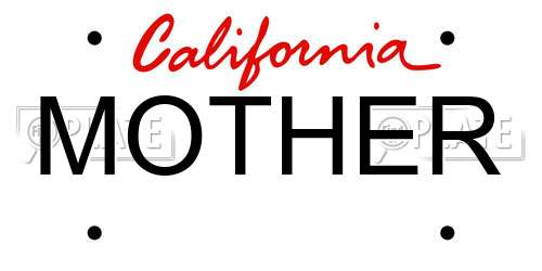 MOTHER California License Plate