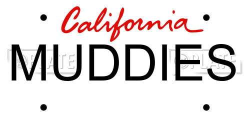 MUDDIES California License Plate