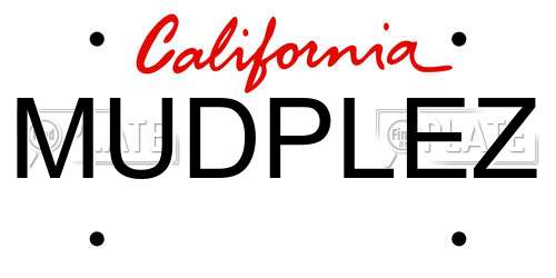 MUDPLEZ California License Plate