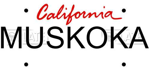 MUSKOKA California License Plate