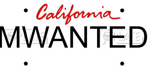 MWANTED California License Plate