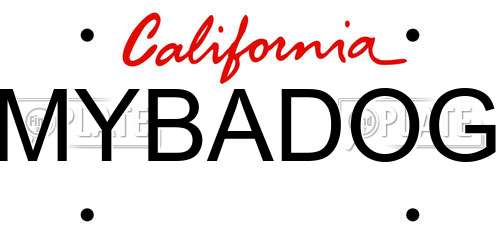 MYBADOG California License Plate