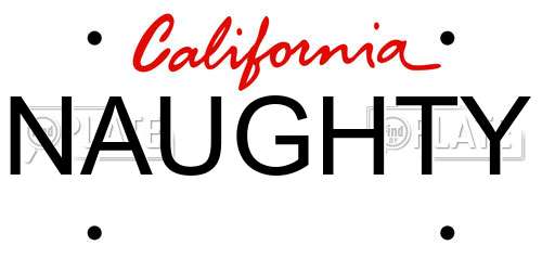 NAUGHTY California License Plate