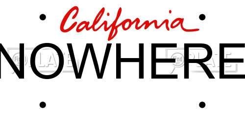 NOWHERE California License Plate