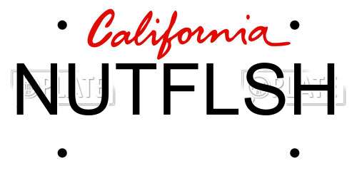 NUTFLSH California License Plate