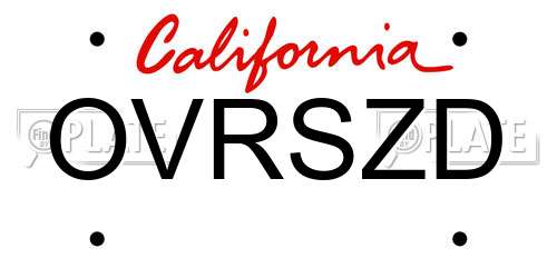 OVRSZD California License Plate