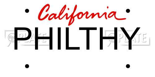 PHILTHY California License Plate