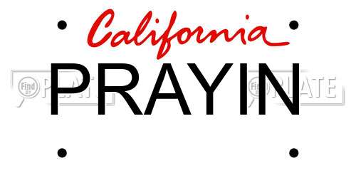 PRAYIN California License Plate