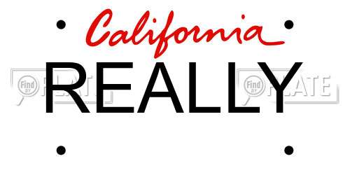 REALLY California License Plate