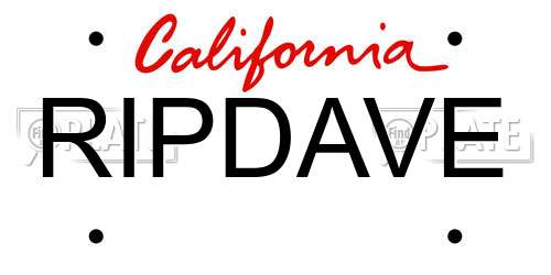 RIPDAVE California License Plate