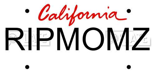 RIPMOMZ California License Plate