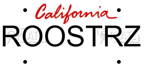 ROOSTRZ California License Plate
