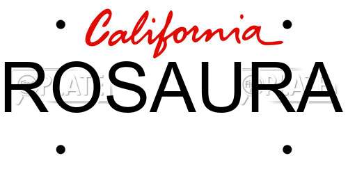 ROSAURA California License Plate