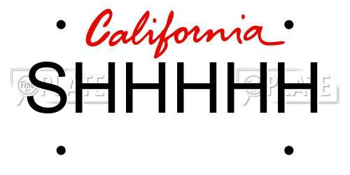 SHHHHH California License Plate
