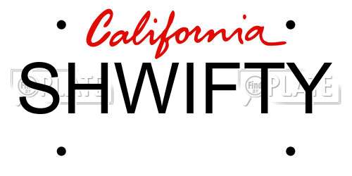 SHWIFTY California License Plate