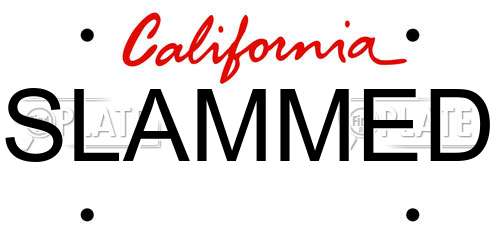 SLAMMED California License Plate