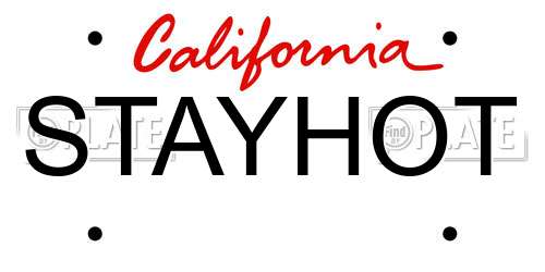 STAYHOT California License Plate