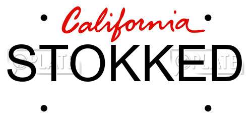STOKKED California License Plate