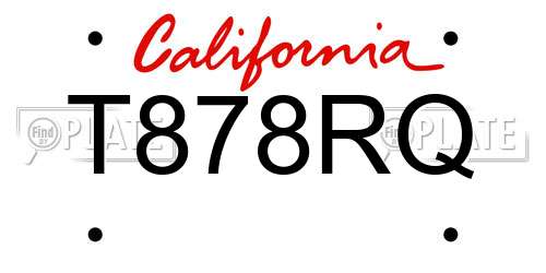 T878RQ California License Plate