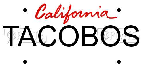 TACOBOS California License Plate